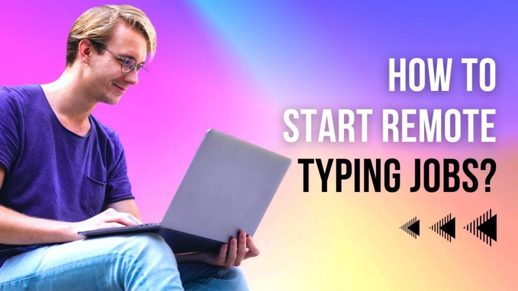 Remote typing jobs