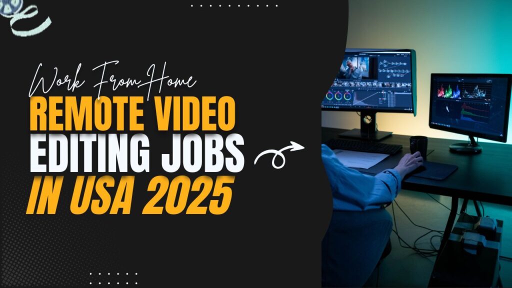 Remote video editing jobs