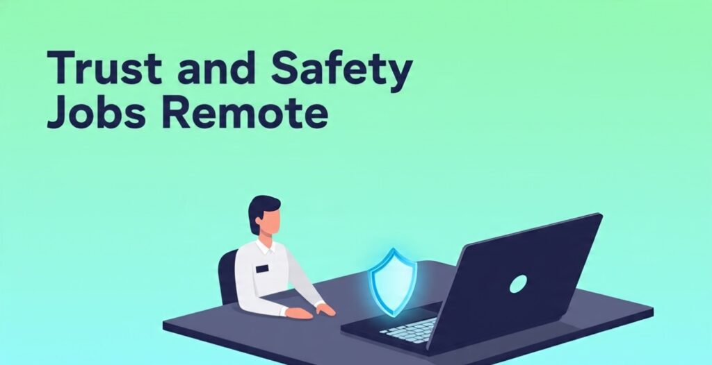 Trust and safety jobs remote